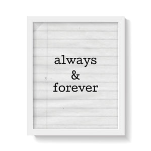 ALWAYS AND FOREVER Print
