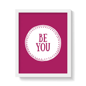 BE YOU Print
