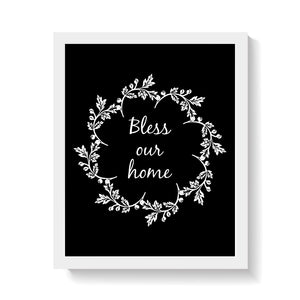 BLESS OUR HOME Print