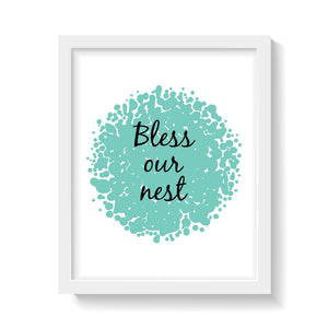 BLESS OUR NEST Print