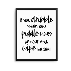 DRIBBLE WHEN PIDDLE Print