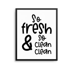 FRESH AND CLEAN CLEAN Print