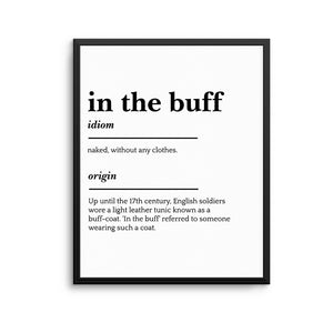 IN THE BUFF Print