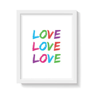 LOVE LOVE LOVE Print