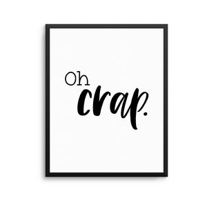 OH CRAP Print