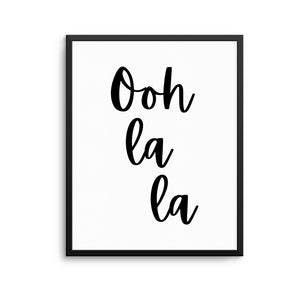 OOH LA LA Print