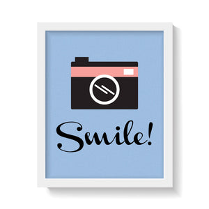 SMILE FOR CAMERA Print