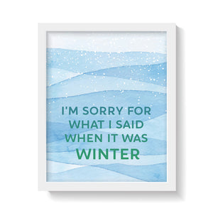 WHEN IT WAS WINTER Print